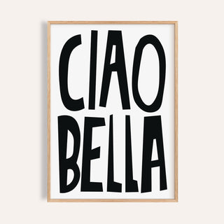 Framed print close-up of black and white ciao bella text with bold typography