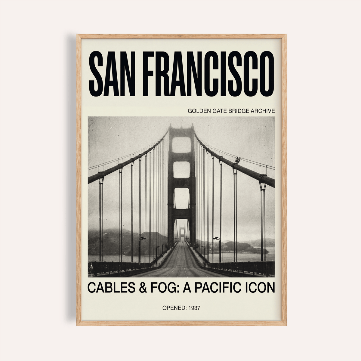 Framed Golden Gate Bridge Art Print showing the bridge in black and white with large black text