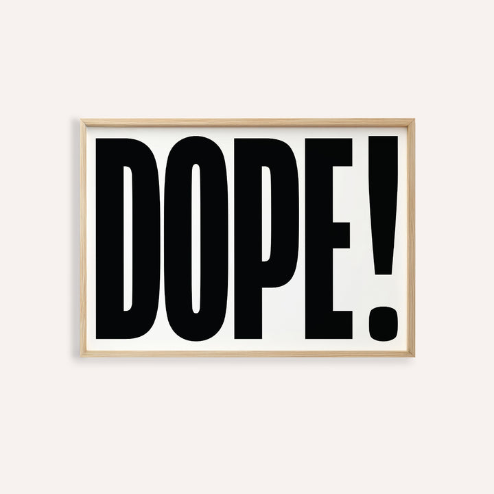 Framed big text poster with DOPE typography in bold black on white