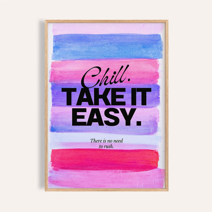 Framed Girl Quotes Poster with Chill Take It Easy motivational quote and pastel watercolour stripes