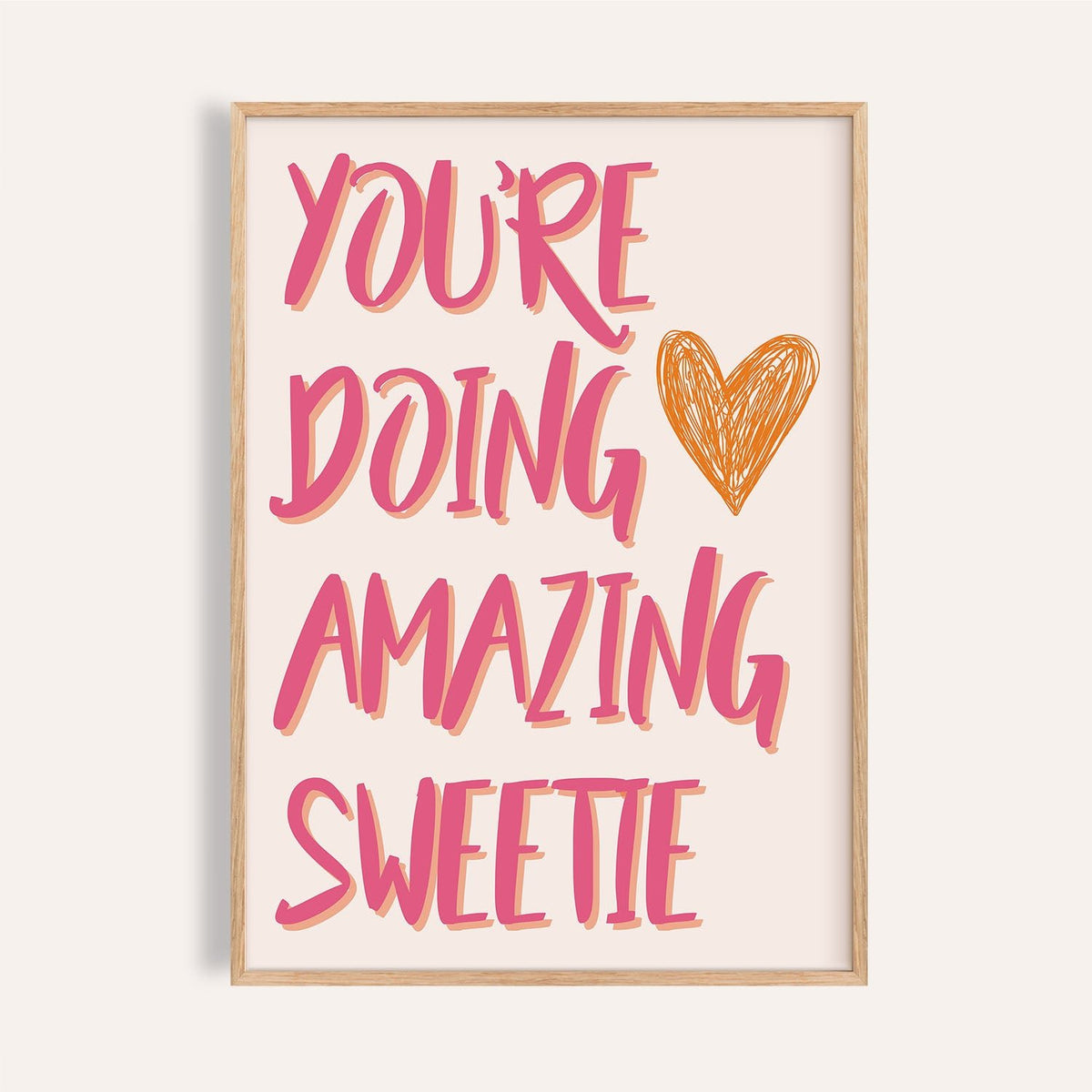 Good Motivational Posters with handwritten pink text and an orange heart on cream background